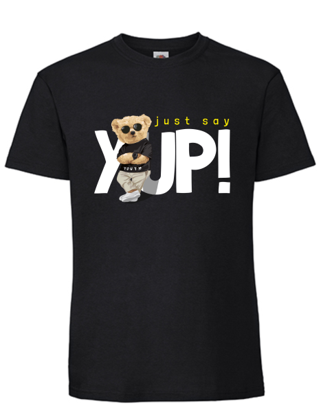 T-Shirt Bär Just say YUP